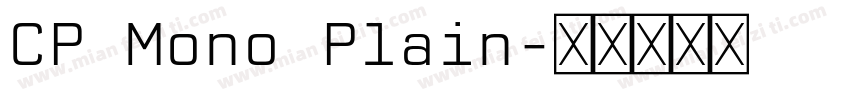CP Mono Plain字体转换